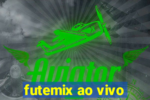 futemix ao vivo